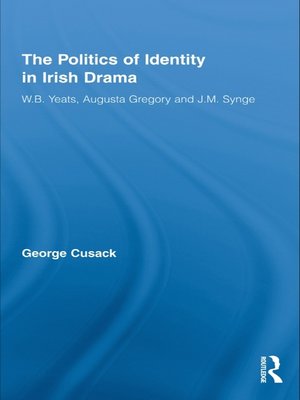 cover image of The Politics of Identity in Irish Drama